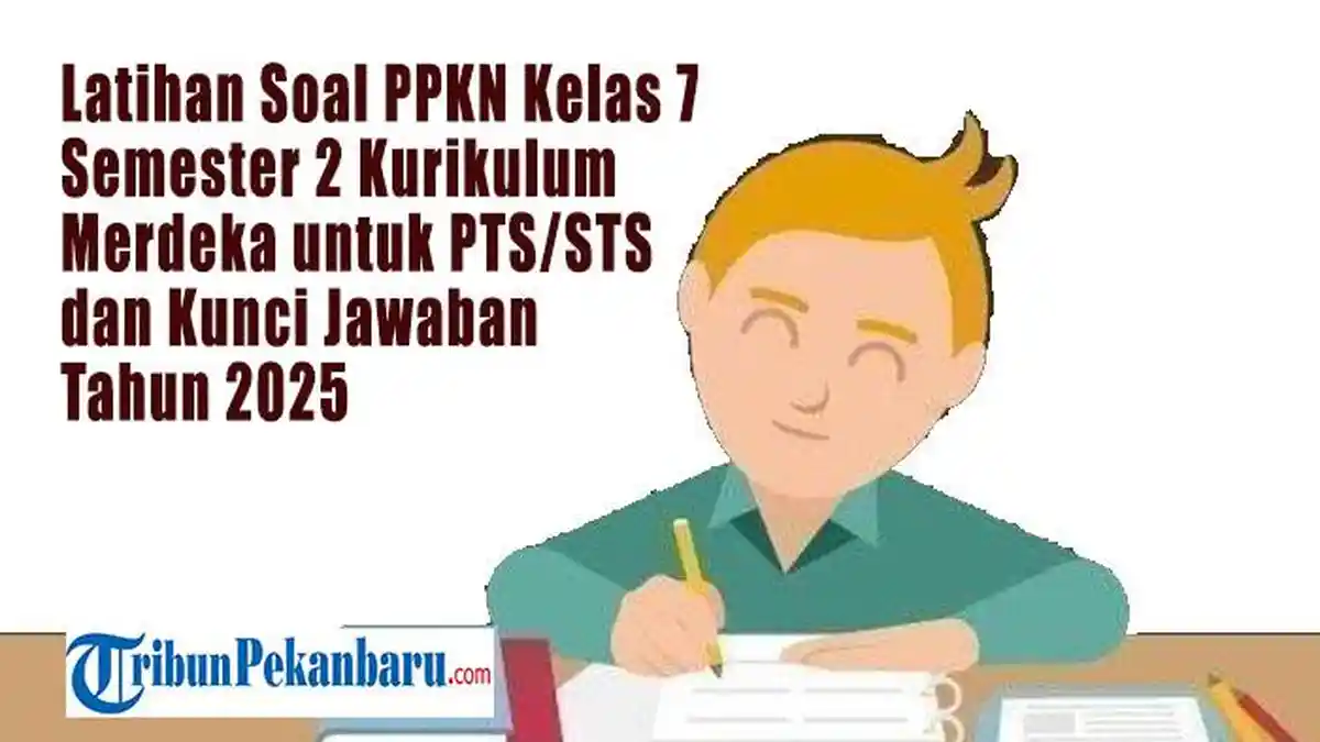 Latihan Soal PPKn Kelas 7 Semester 2 Kurikulum Merdeka 40 Soal Pilihan Latihan Soal PPKn Kelas 7 Semester 2 Kurikulum Merdeka 40 Soal Pilihan