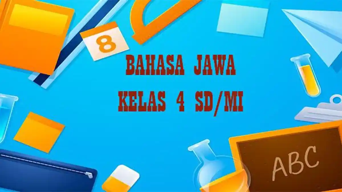 45 Soal dan Jawaban PTS Bahasa Jawa Kelas 4 SD Semester Ganjil 45 Soal dan Jawaban PTS Bahasa Jawa Kelas 4 SD Semester Ganjil