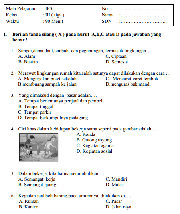SOAL LATIHAN PENILAIAN AKHIR TAHUN IPS KELAS 3 SD MI SOAL LATIHAN PENILAIAN AKHIR TAHUN IPS KELAS 3 SD MI