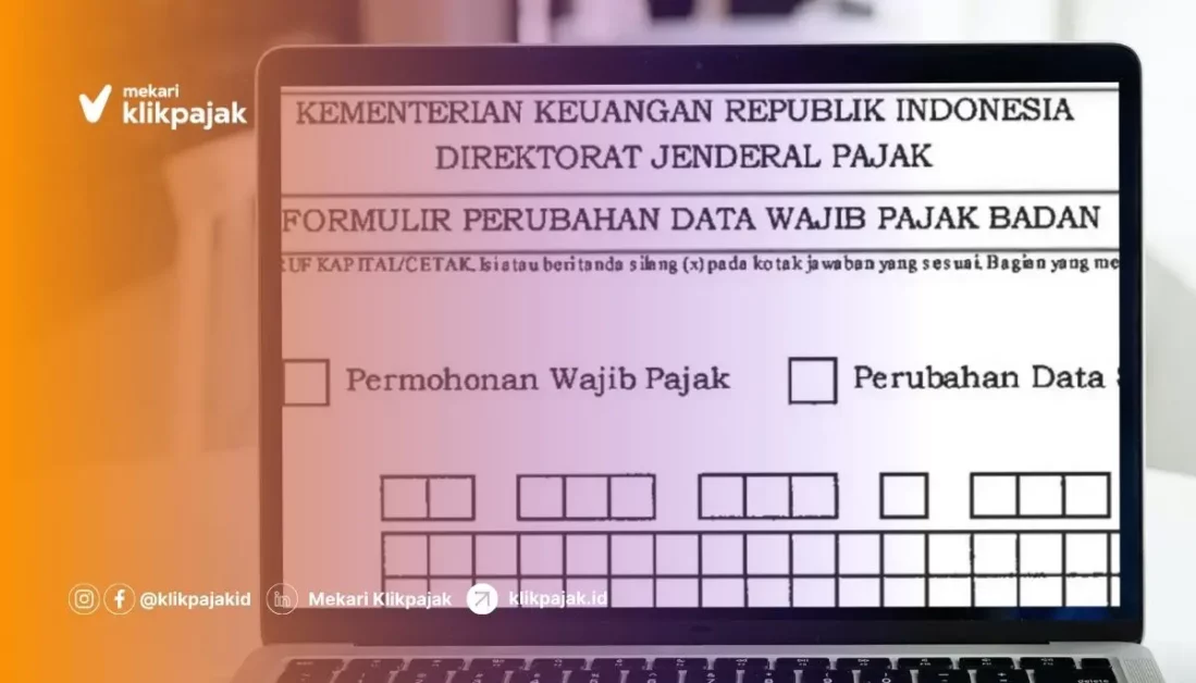 7 Cara Mengisi Formulir Perubahan Data Wajib Pajak 2015 Word File Agar Tak Ditolak Petugas Pajak di 2026